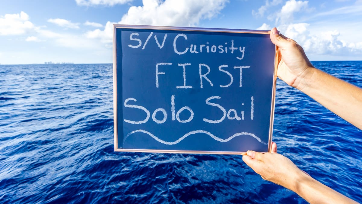 S/V Curiosity – Our First Solo Sail Part 1